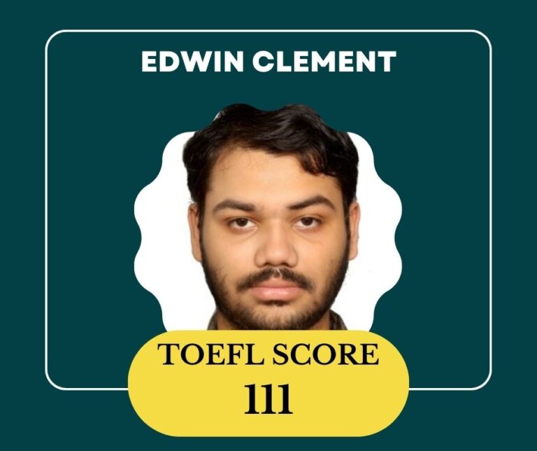 Edwin clement scored 111 marks in TOEFL