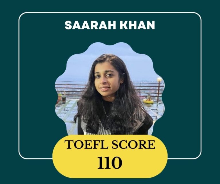Saarah Khan scored 110 marks in TOEFL