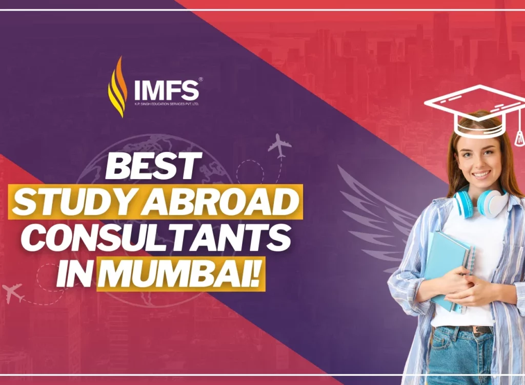 Best Study Abroad Consultants in Mumbai | IMFS