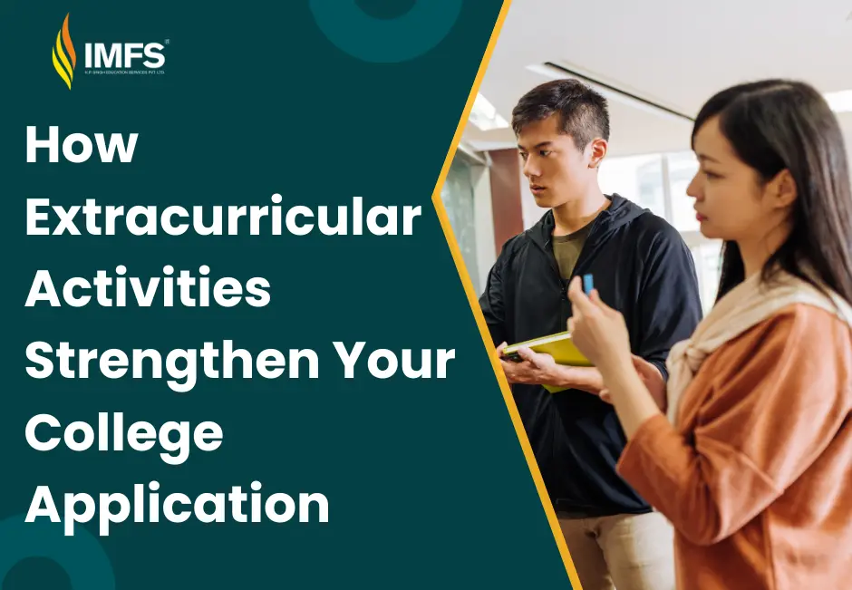 How Extracurricular Activities Strengthen Your College Application  