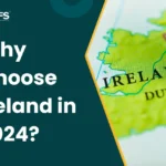 Why Choose Ireland in 2024? 