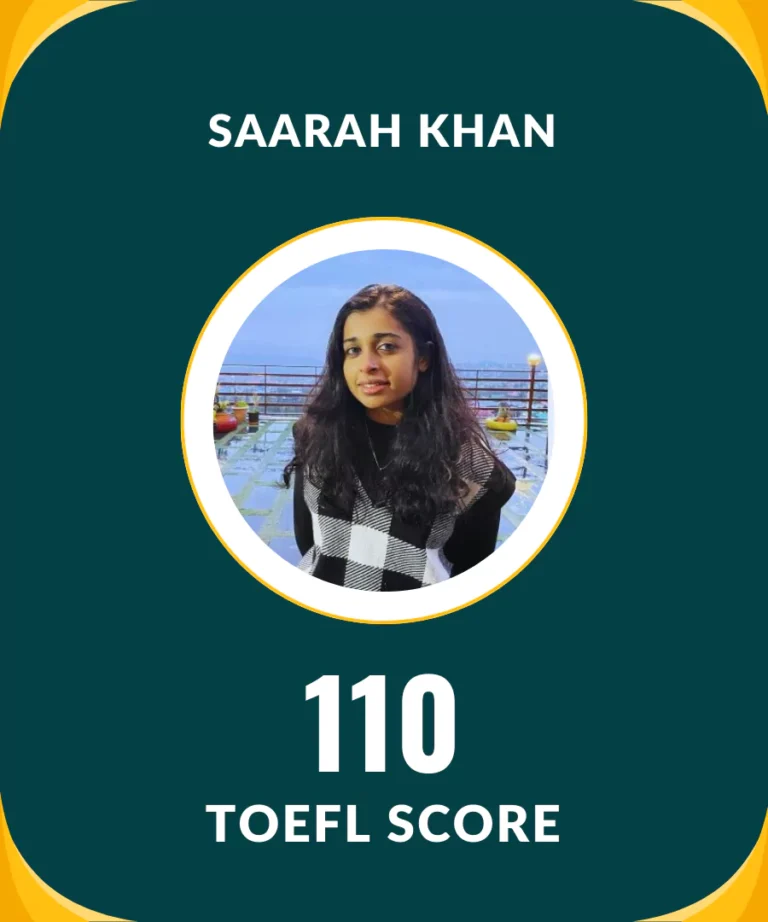 Saarah Khan Scored 110 in TOEFL Test
