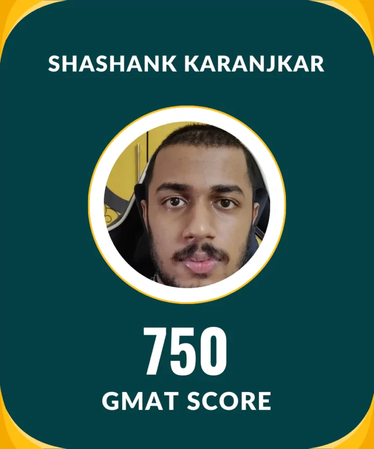Shashank Karanjkar 750 Gmat Score