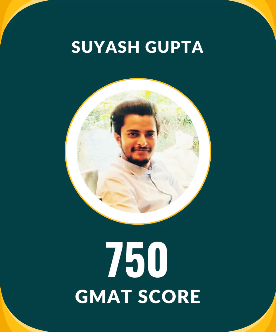 Suyash Gupta — GMAT 750