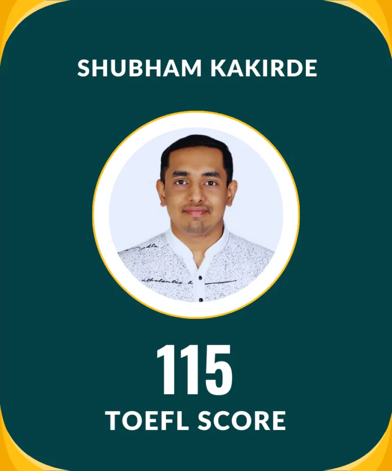 Shubham Kakirde Scored 115 in TOEFL Test