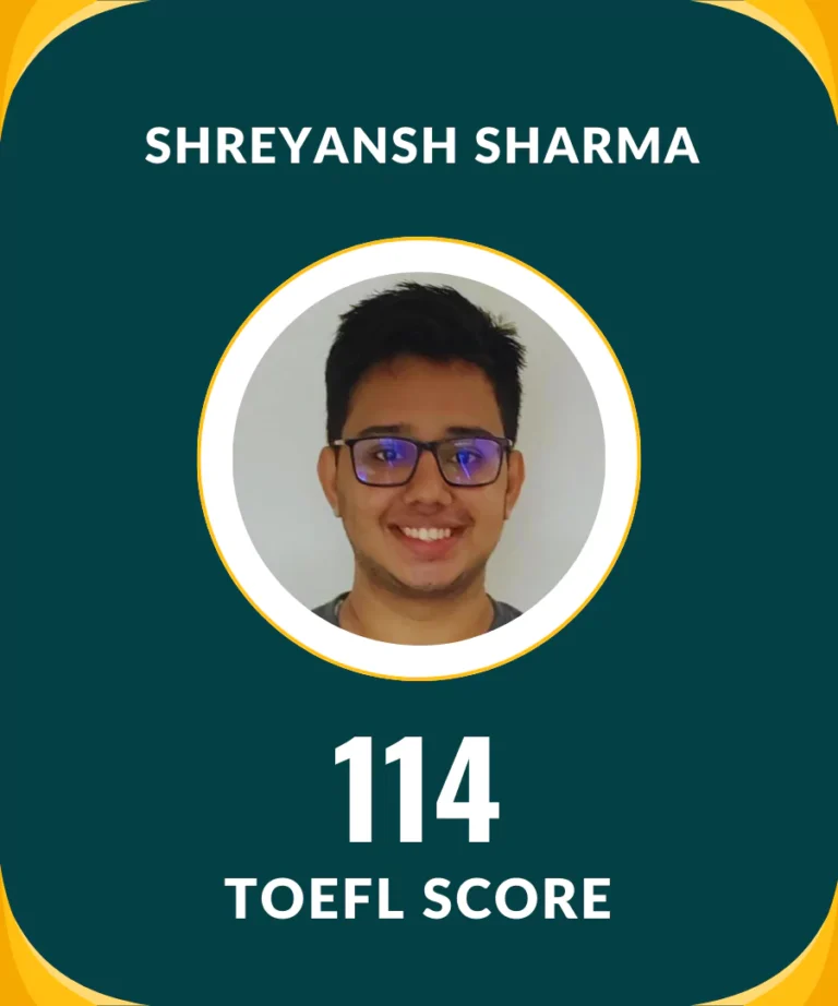 Shreyansh Sharma Scored 114 in TOEFL Test