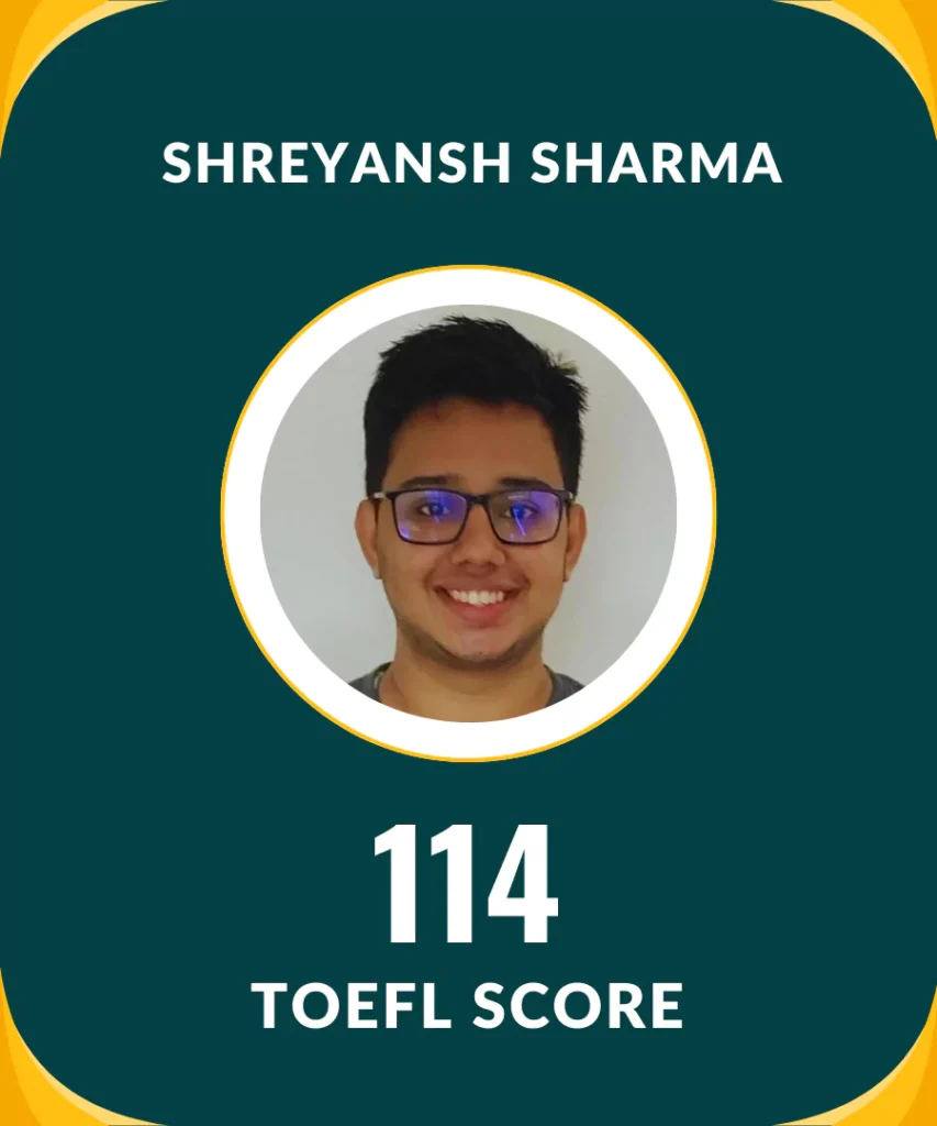 Shreyansh Sharma Scored 114 in TOEFL Test