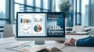 MS in Business Analytics for Non Engineers- Complete Career Guide_Generate a realistic image in 1200x675 px size_Add title on the image_make more variations 1 | Best Study Abroad Consultants in India